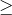 \geq